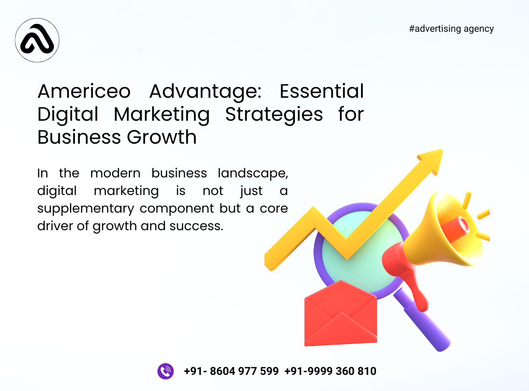 Americeo Advantage: Essential Digital Marketing Strategies for Business Growth